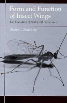 Hardcover Form and Function of Insect Wings: The Evolution of Biological Structures Book