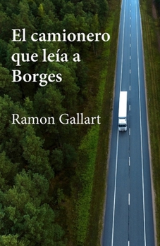 Paperback El camionero que leía a Borges [Spanish] Book