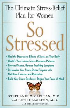 Hardcover So Stressed: The Ultimate Stress-Relief Plan for Women Book