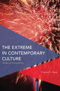 Paperback The Extreme in Contemporary Culture: States of Vulnerability Book