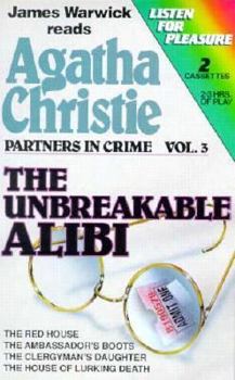 Audio Cassette The Unbreakable Alibi: The Unbreakable Alibi/The Red House/The Ambassador's Boots/The Clergyman's Daughter/The House of Lur Book