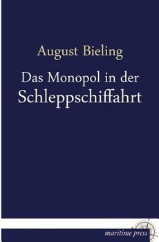 Paperback Das Monopol in Der Schleppschiffahrt [German] Book