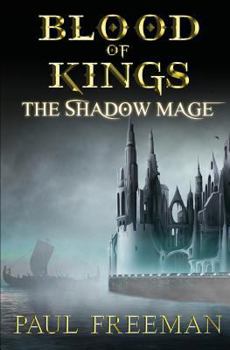 Paperback Blood Of Kings: The Shadow Mage Book