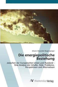 Paperback Die energiepolitische Beziehung [German] Book