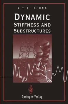 Paperback Dynamic Stiffness and Substructures Book