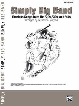 Paperback Simply Big Band: Timeless Songs from the '20s, '30s and '40s Book