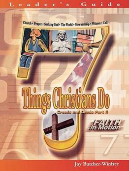 Paperback 7 Things Christians Do Leader's Guide: Creeds and Deeds Part II Book