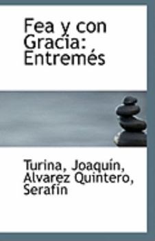 Paperback Fea y Con Gracia: Entremes Book