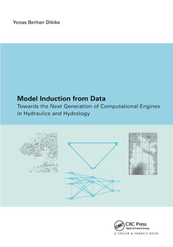 Paperback Model Induction from Data: Towards the Next Generation of Computational Engines in Hydraulics and Hydrology Book