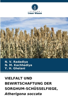 Paperback VIELFALT UND BEWIRTSCHAFTUNG DER SORGHUM-SCHÜSSELFIEGE, Atherigona soccata [German] Book