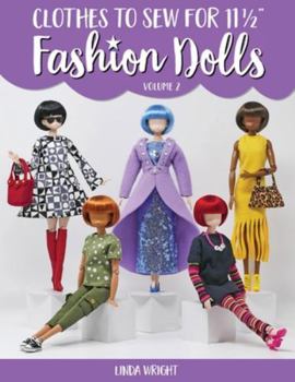 Paperback Clothes to Sew for 11 1/2 Inch Fashion Dolls, Volume 2 Book