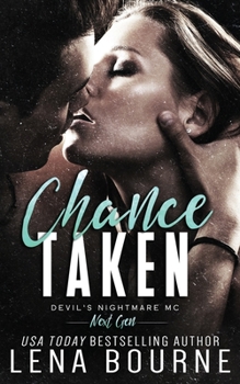 Paperback Chance Taken (Devil's Nightmare MC Next Generation, Book 2) Book