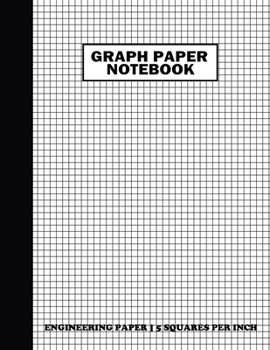 Paperback Graph Paper Notebook. Engineering Paper-5 Squares Per Inch: Grid Notebook/Grid Paper Journal 8.5x11 in. White Book