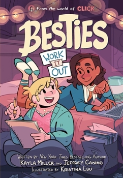 Besties Work It Out  - Book #1 of the World of Click