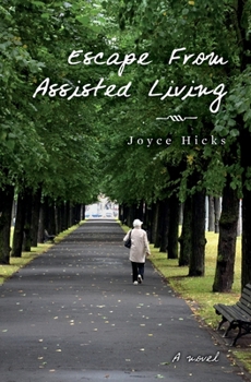 Paperback Escape From Assisted Living Book