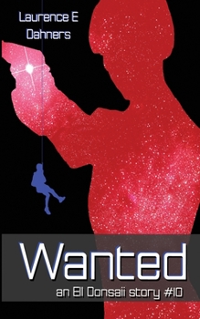 Wanted - Book #10 of the Ell Donsaii