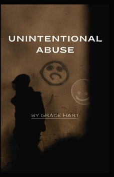 Paperback Unintentional Abuse Book