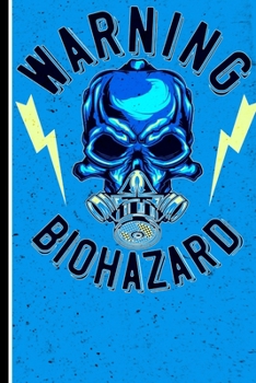 Warning Biohazard: 120 Seiten Dotgrid (Gepunktet) Papier.  Schreibheft Ideal Für Schule Und Beruf. (German Edition)