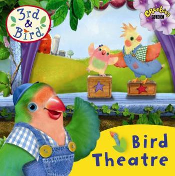 Paperback Bird Theatre (3rd & Bird) Book