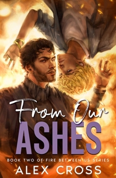 Paperback From Our Ashes: Book Two Book