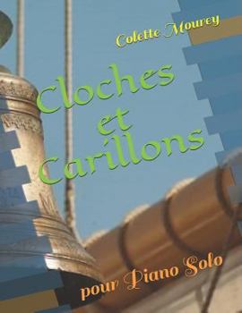Paperback Cloches Et Carillons: Pour Piano Solo Book