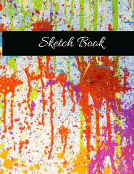 Sketch Book:  Large Artistic Creative Colorful Notebook for Drawing, Writing, Painting, Sketching or Doodling | Gift Idea for Artists, Students and Kids: 8.5"x11"- 110 pages glossy finish notebook