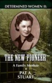 Paperback Determined Women II: The New Pioneer Book