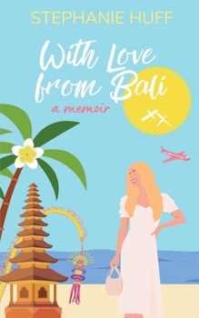 Paperback With Love from Bali Book