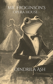 Paperback Mr. Froginson's Opera House Book