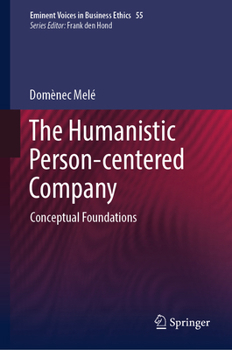 Hardcover The Humanistic Person-Centered Company Book