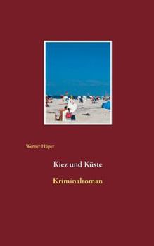 Paperback Kiez und Küste: Kriminalroman [German] Book