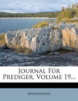 Paperback Journal Fur Prediger, Neunzehnten Bandes Erstes Stuck. [German] Book
