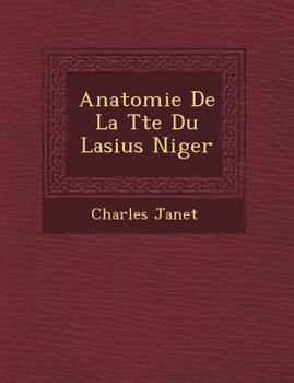 Paperback Anatomie de La T Te Du Lasius Niger [French] Book