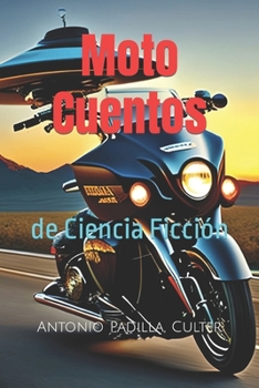 Paperback Moto Cuentos: de Ciencia Ficción [Spanish] Book