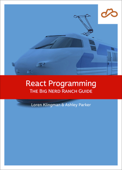 Paperback React Programming: The Big Nerd Ranch Guide Book