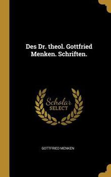 Hardcover Des Dr. theol. Gottfried Menken. Schriften. [German] Book