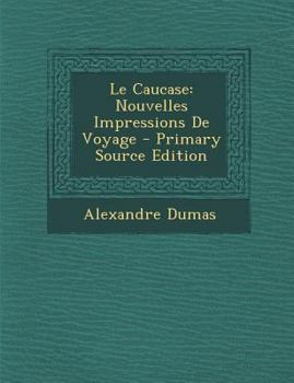 Le Caucase (La neige du mont Chakh Dague) - Book  of the Impressions De Voyage