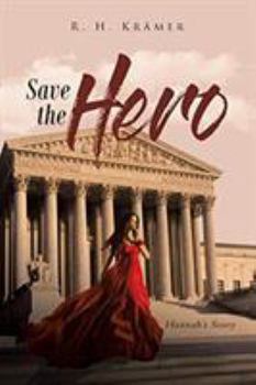 Paperback Save the Hero: Hannah's Story Book