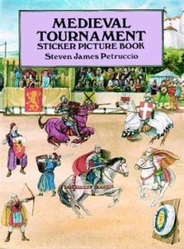 Paperback Medieval Tournament Sticker Picture Book: With 25 Reusable Peel-And-Apply Stickers Book