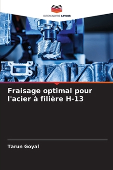 Paperback Fraisage optimal pour l'acier à filière H-13 [French] Book