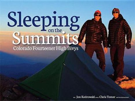 Paperback Sleeping on the Summits: Colorado Fourteener High Bivys Book