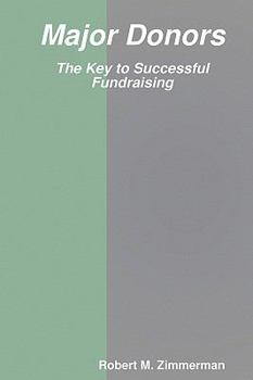 Paperback Major Donors: The Key to Successful Fundraising Book