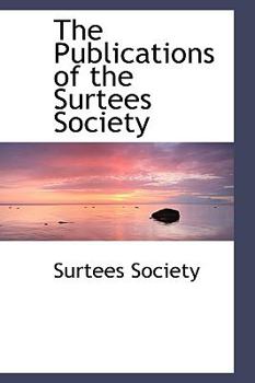 Paperback The Publications of the Surtees Society Book