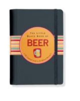 Spiral-bound The Little Black Book of Beer: The Essential Guide to the Beloved Brewski Book