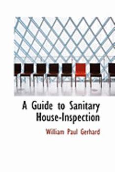 A Guide to Sanitary House-Inspection