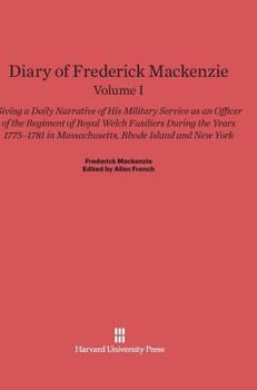 Hardcover Diary of Frederick MacKenzie: Giving a Daily Narrative of His Military Service as an Officer of the Regiment of Royal Welch Fusiliers During the Yea Book