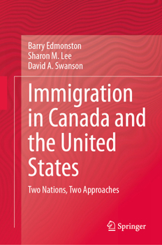 Hardcover Immigration in Canada and the United States: Two Nations, Two Approaches Book