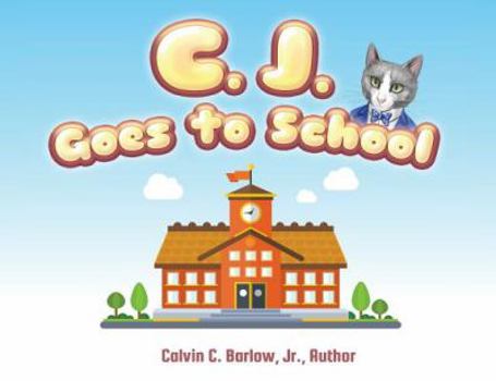 Paperback C. J. Goes to School Book