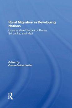 Paperback Rural Migration in Developing Nations: Comparative Studies of Korea, Sri Lanka, and Mali Book