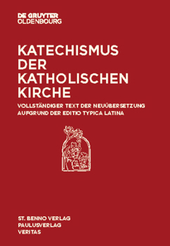 Paperback Katechismus Der Katholischen Kirche: Vollständiger Text Der Neuübersetzung Aufgrund Der Editio Typica Latina. [German] Book